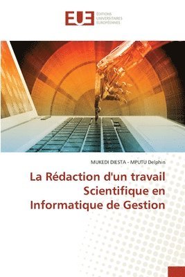 bokomslag La Rdaction d'un travail Scientifique en Informatique de Gestion