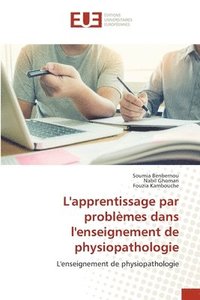 bokomslag L'apprentissage par problmes dans l'enseignement de physiopathologie