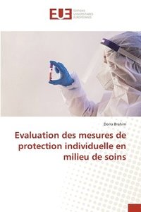 bokomslag Evaluation des mesures de protection individuelle en milieu de soins