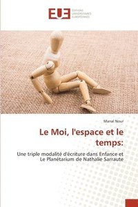 bokomslag Le Moi, l'espace et le temps