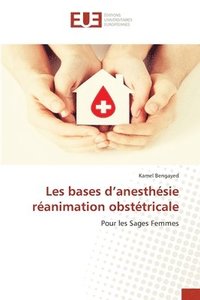 bokomslag Les bases d'anesthsie ranimation obsttricale