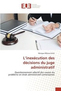 bokomslag L'inexcution des dcisions du juge administratif