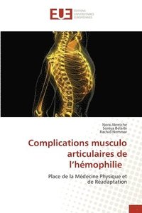 bokomslag Complications musculo articulaires de l'hmophilie