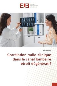 bokomslag Corrélation radio-clinique dans le canal lombaire étroit dégénératif