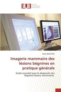 bokomslag Imagerie mammaire des lsions bgnines en pratique gnrale