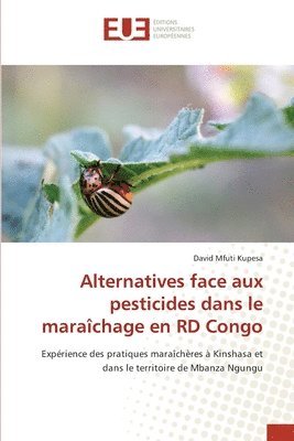 bokomslag Alternatives face aux pesticides dans le marachage en RD Congo