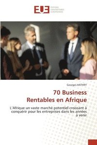 bokomslag 70 Business Rentables en Afrique