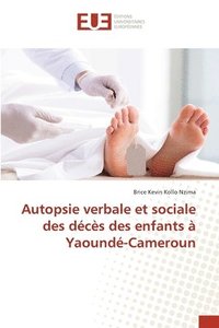 bokomslag Autopsie verbale et sociale des décès des enfants à Yaoundé-Cameroun