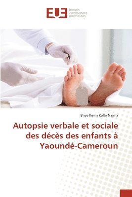 bokomslag Autopsie verbale et sociale des dcs des enfants  Yaound-Cameroun