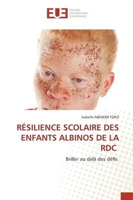 bokomslag Rsilience Scolaire Des Enfants Albinos de la Rdc