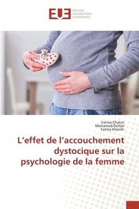 bokomslag L'effet de l'accouchement dystocique sur la psychologie de la femme