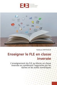 bokomslag Enseigner le FLE en classe inverse