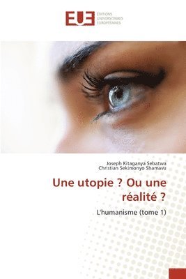 Une utopie ? Ou une ralit ? 1