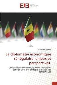 bokomslag La diplomatie conomique sngalaise