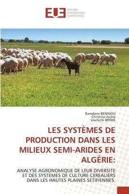 bokomslag Les Systmes de Production Dans Les Milieux Semi-Arides En Algrie