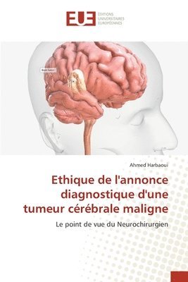 bokomslag Ethique de l'annonce diagnostique d'une tumeur cérébrale maligne