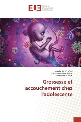 bokomslag Grossesse et accouchement chez l'adolescente