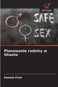 bokomslag Planowanie rodziny w Ghanie