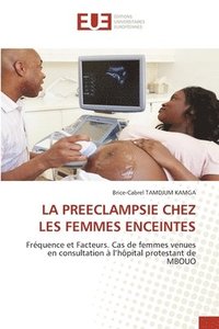 bokomslag La Preeclampsie Chez Les Femmes Enceintes