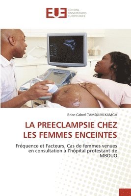 La Preeclampsie Chez Les Femmes Enceintes 1