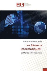 bokomslag Les Réseaux Informatiques