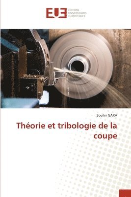 Thorie et tribologie de la coupe 1