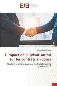 bokomslag L'impact de la privatisation sur les contrats en cours