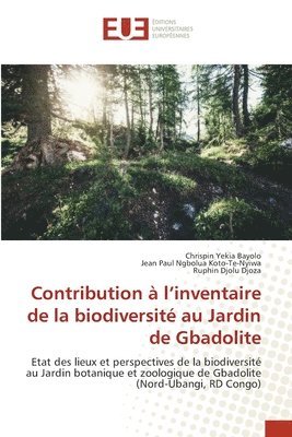 Contribution  l'inventaire de la biodiversit au Jardin de Gbadolite 1