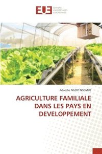 bokomslag Agriculture Familiale Dans Les Pays En Developpement