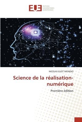 bokomslag Science de la réalisation-numérique
