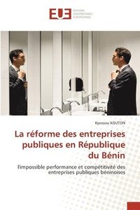 bokomslag La rforme des entreprises publiques en Rpublique du Bnin