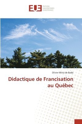 bokomslag Didactique de Francisation au Qubec