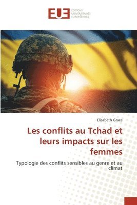 bokomslag Les conflits au Tchad et leurs impacts sur les femmes