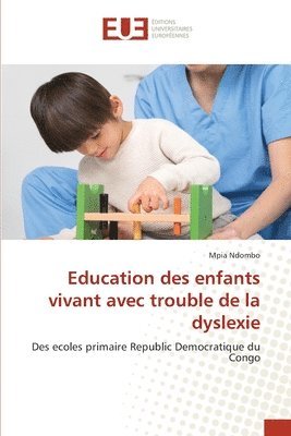 Education des enfants vivant avec trouble de la dyslexie 1