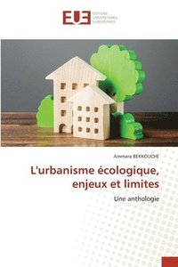 bokomslag L'urbanisme cologique, enjeux et limites
