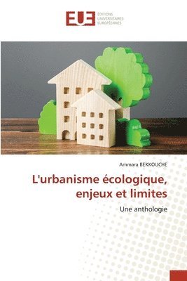 bokomslag L'urbanisme cologique, enjeux et limites