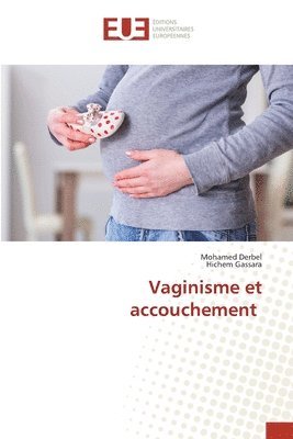 bokomslag Vaginisme et accouchement