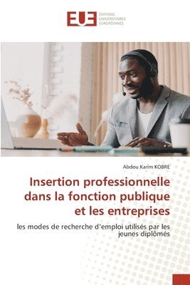 bokomslag Insertion professionnelle dans la fonction publique et les entreprises