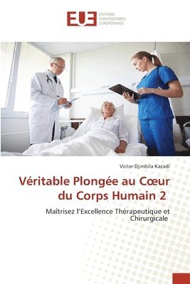 bokomslag Vritable Plonge au Coeur du Corps Humain 2