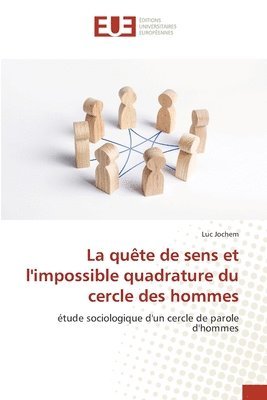 Luc Jochem - quête de sens et l'impossible quadrature du cercle des hommes, Häftad
