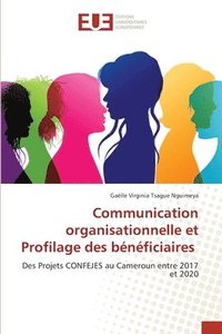 bokomslag Communication organisationnelle et Profilage des bénéficiaires