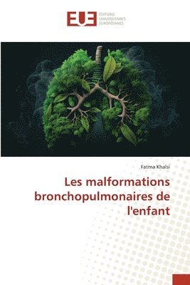 bokomslag Les malformations bronchopulmonaires de l'enfant