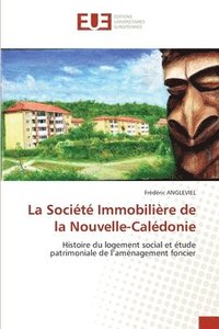 bokomslag La Socit Immobilire de la Nouvelle-Caldonie