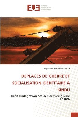 bokomslag Deplaces de Guerre Et Socialisation Identitaire a Kindu