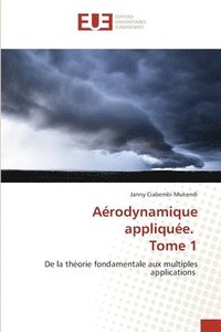 bokomslag Arodynamique applique. Tome 1