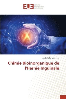 bokomslag Chimie Bioinorganique de l'Hernie Inguinale