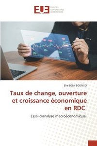 bokomslag Taux de change, ouverture et croissance conomique en RDC