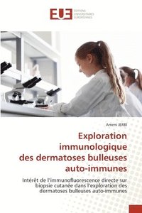 bokomslag Exploration immunologique des dermatoses bulleuses auto-immunes