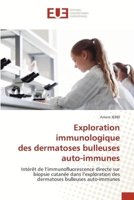 Exploration immunologique des dermatoses bulleuses auto-immunes 1