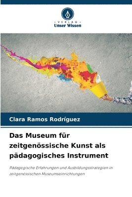 bokomslag Museum für zeitgenössische Kunst als pädagogisches Instrument